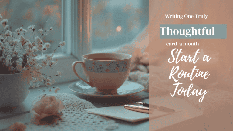 Why I Started Sending Thoughtful Cards Once a Month (And Why You Might Want to, Too)