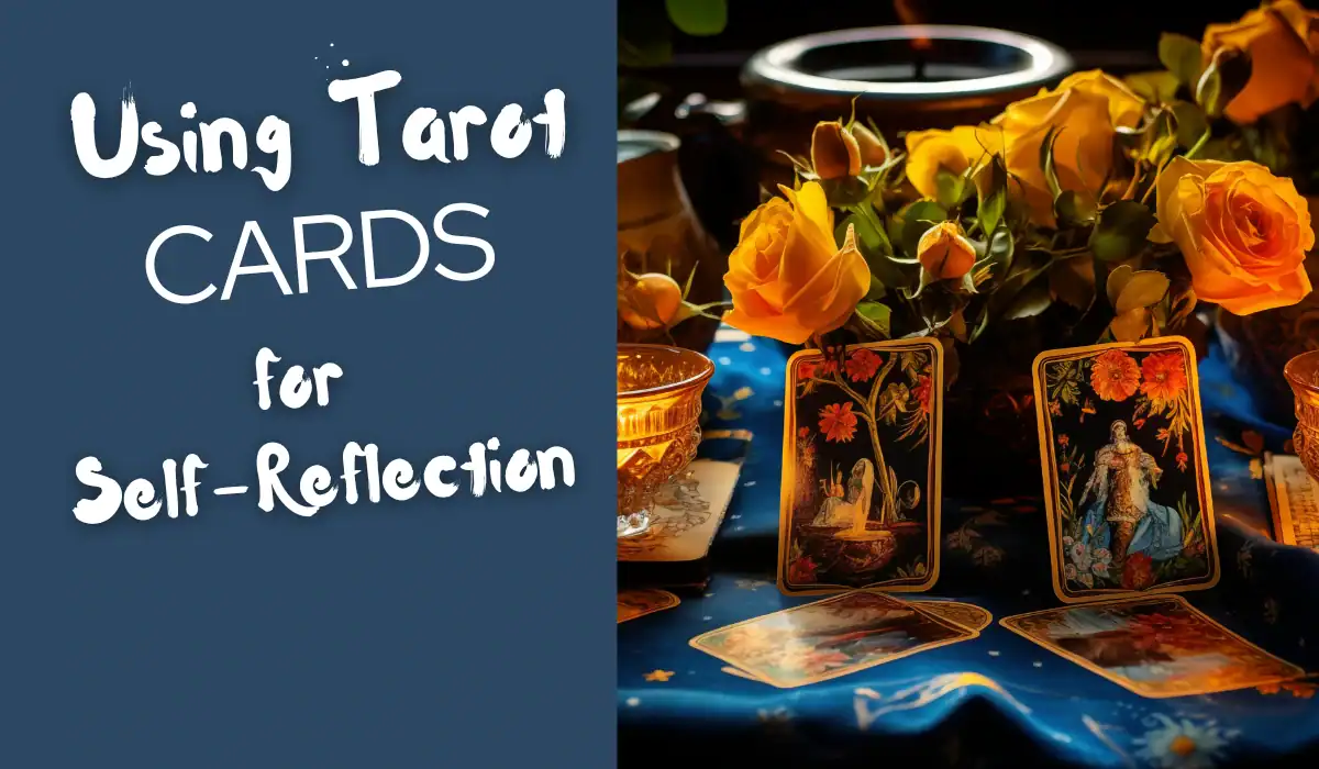 Using tarot cards for self reflection